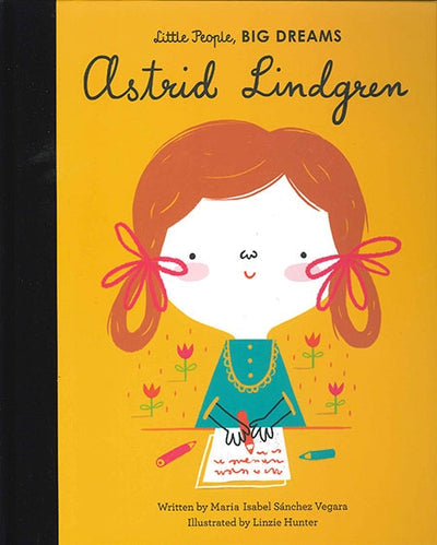 Astrid Lindgren (Little People, Big Dreams)