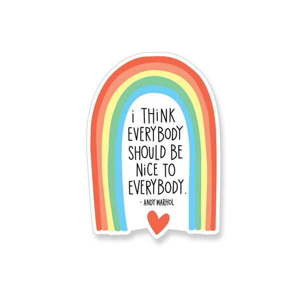'Nice to Everybody' Andy Warhol Rainbow Sticker