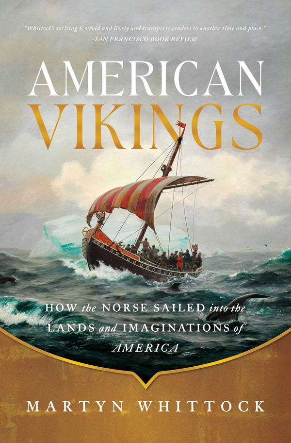 American Vikings by Martyn Whittock