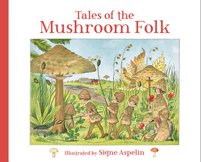 
                      
                        Tales of the Mushroom Folk
                      
                    