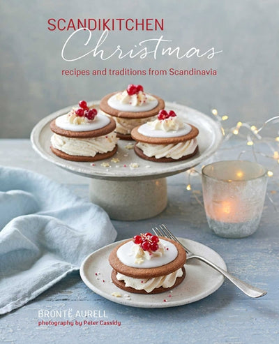 Scandikitchen Christmas Recipes and Traditions from Scandinavia