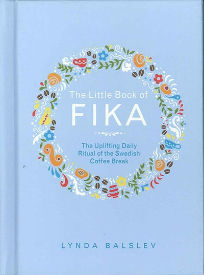 
                      
                        The Little Book of Fika
                      
                    