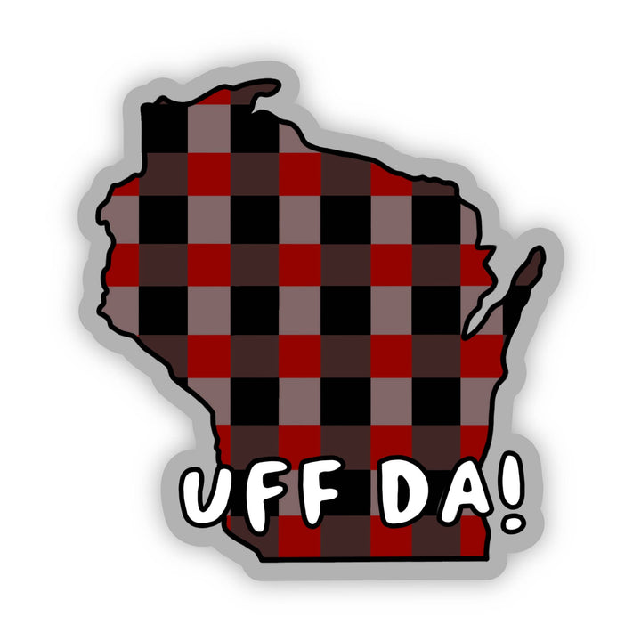 Wisconsin Uff Da! Sticker