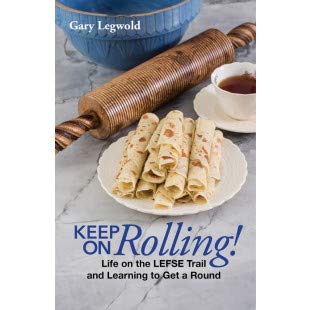 Keep On Rolling! Life on The Lefse Trail